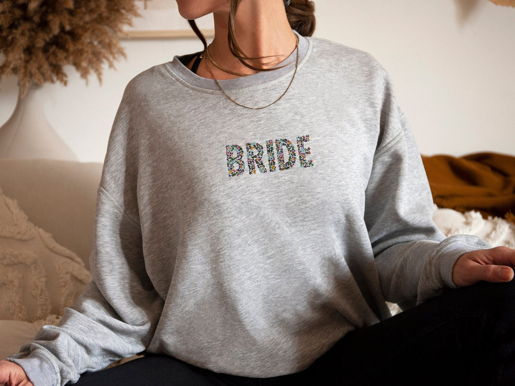 Floral Embroidered Bride Sweatshirt / Floral Bridal Sweatshirt / Bride To Be Nostalgic Unisex Jumper / Hen Night