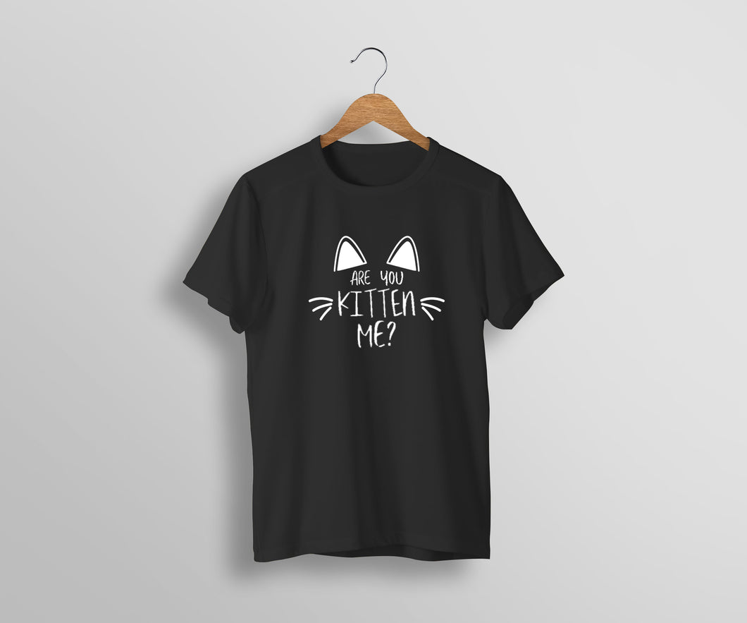 Are You Kitten Me? Tee